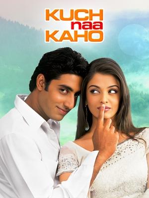 Kuch Naa Kaho - Erzähl mir nichts von Liebe